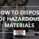 dispose, hazardous materials